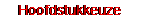 Hoofstukkeuze