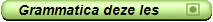 Grammatica deze les